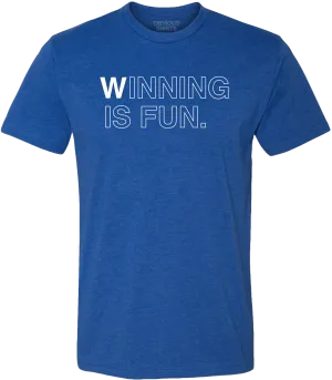 WINNING IS FUN.